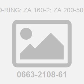 O-Ring: ZA 160-2; ZA 200-500